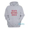 Death Before Disco Hoodie