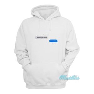 Delete My Number Who Is This Hoodie 2