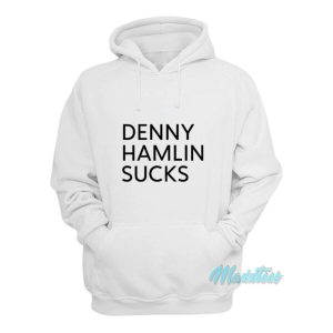 Denny Hamlin Sucks Hoodie 2