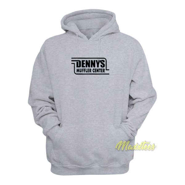 Dennys Muffler Center Hoodie