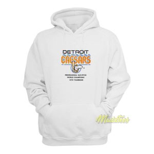 Detroit Caesars World Champions Hoodie 2