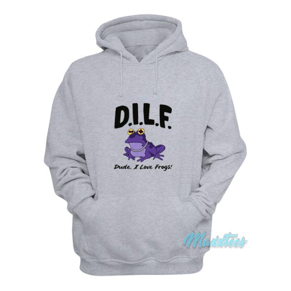 Dilf Dude I Love Frogs Hoodie