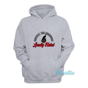 Disrespect Your Surroundings Locally Hated Hoodie 2