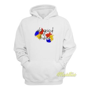 Do Good Today Hoodie 1