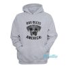 Dog Bless America Hoodie