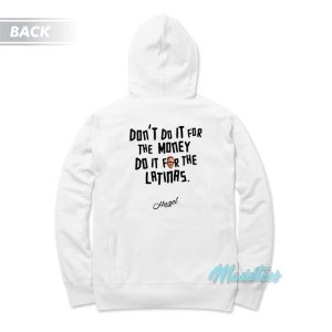 Dont Do It For The Money Hugel Hoodie 1
