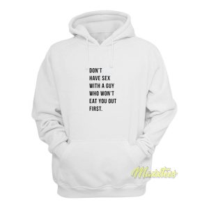 Dont Have Sex With A Guy Hoodie 1