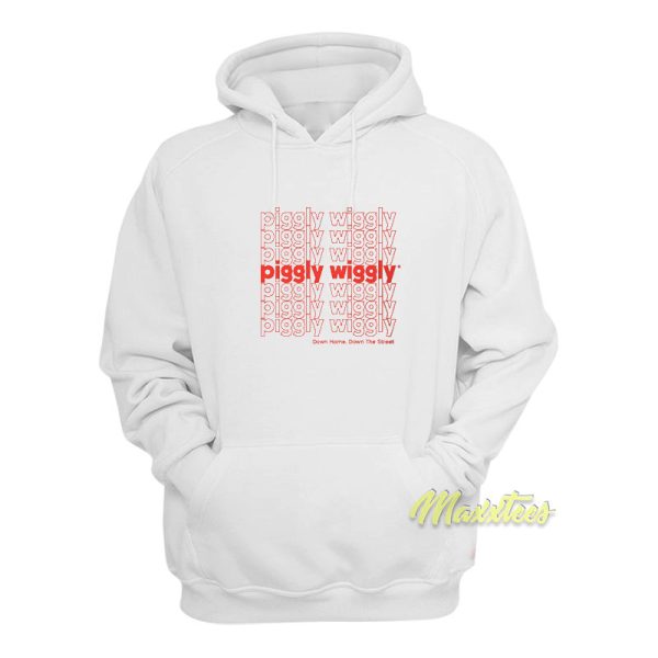 Down Home Down The Street Piggly Wiggly Hoodie