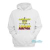 Drake If Assholes Could Fly Airport Hoodie