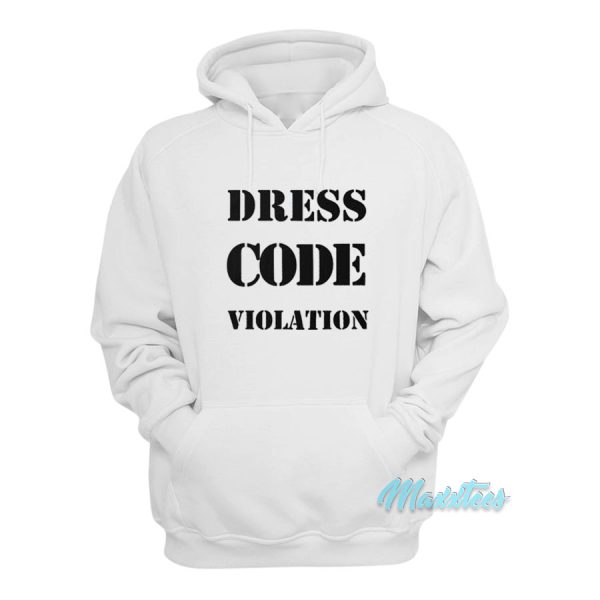 Dress Code Violation Hoodie