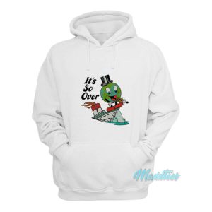 Earth Day Its So Over Hoodie 2