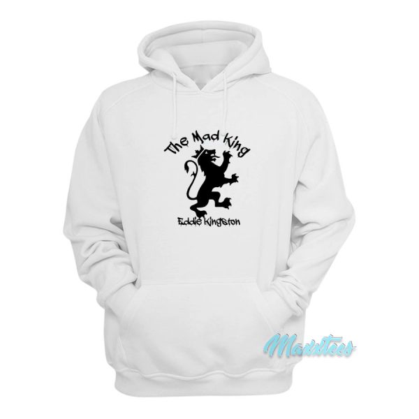 Eddie Kingston The Mad King Hoodie