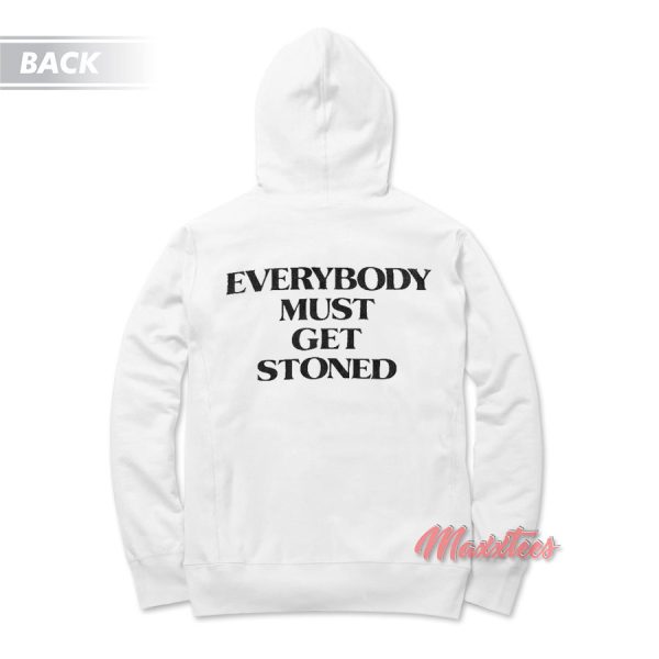 Everybody Must Get Stoned Hoodie