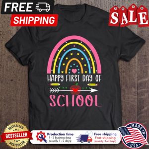 Rainbow happy first day of school back to school shirt