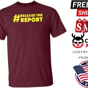 Release The Report Shirt Melanie Coburn And Megan Imbert Release The Report Shirt