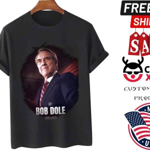 Rest In Peace Bob Dole Shirt