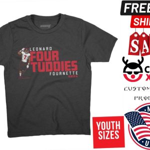 Rob Gronkowski LEONARD FOURNETTE FOURTUDDIES Shirt