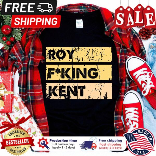 Roy Freaking Kent Ted Lasso 2024 Fucking Kent merry christmas vintage t-shirt