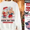 Santa Boxing Biden Not This Christmas shirt
