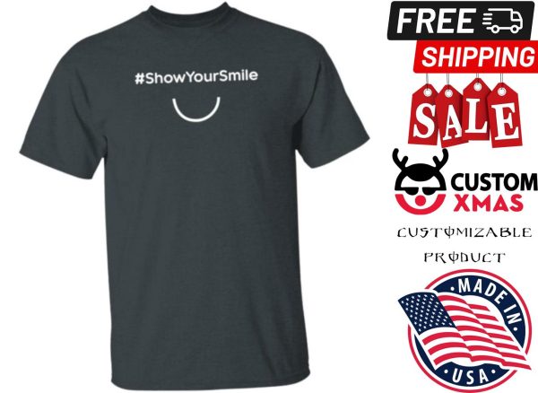 Show Your Smile Stephanie B Shirt