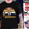 Sit Down Boofhead Funny Shirt