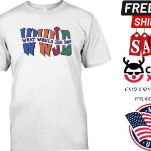 Skatune Network Shop Wwjd What Would Jer Do Shirt