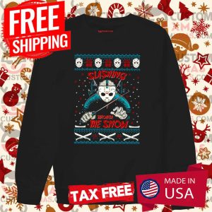 Slashing Through The Snow Jason Voorhees Friday Halloween 13th Shirt 2 Slashing Through The Snow Jason Voorhees Friday Halloween 13th Shirt 3