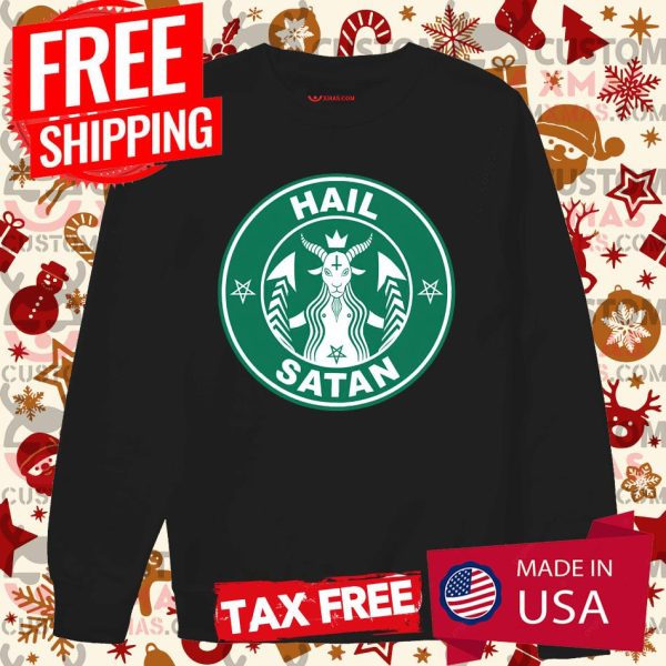 Starbucks Hail Satan Shirt