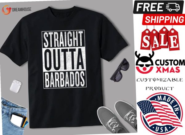 Straight Outta Barbados Great Travel Outfit Shirt