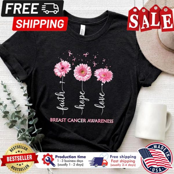 Sunflower faith hope love breast cancer awareness shirt