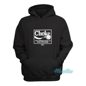 Choke The Official Drink Of Cubs Baseball Hoodie 1