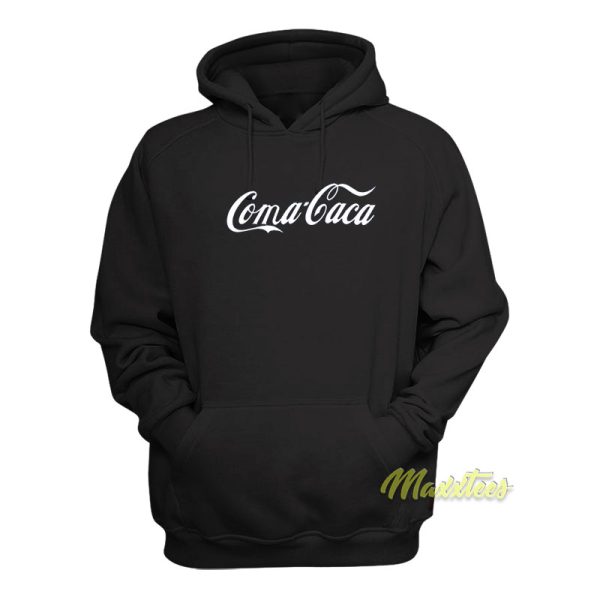 Coma Caca Hoodie