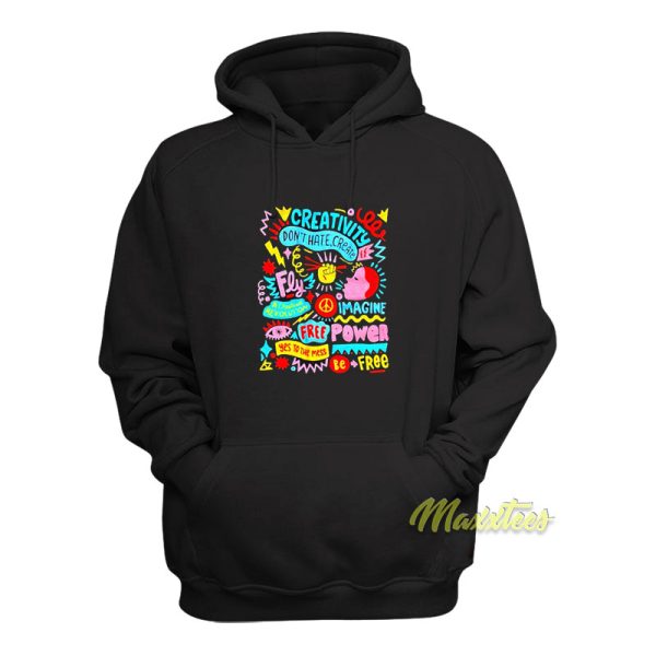 Creativity Don’t Hate Create Fly Hoodie