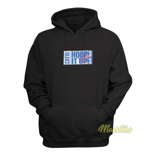 Crew Hoop It Up 3 on 3 Hoodie