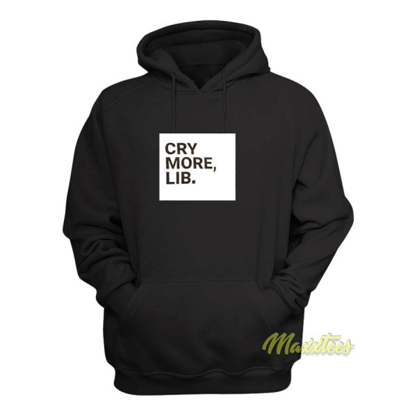 Cry More Lib Brendan Karet Hoodie