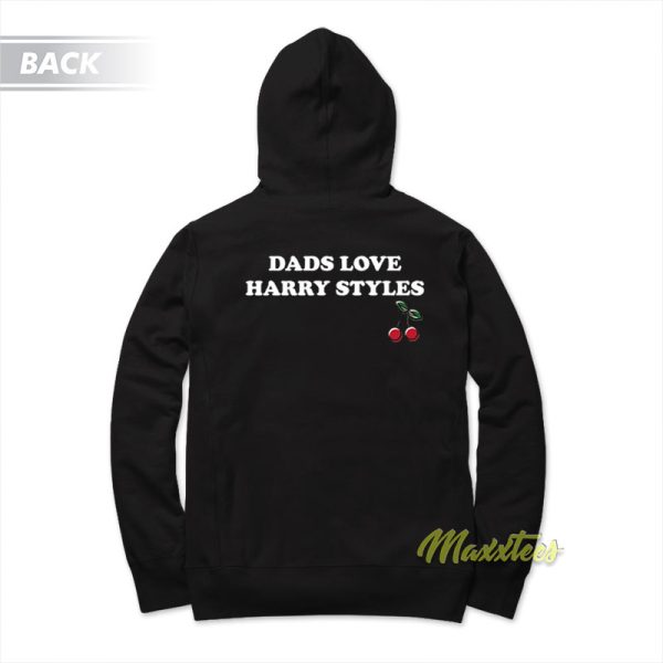 Dads Love Harry Styles Cherry Hoodie