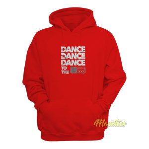 Dance Dance To The Radio Hoodie 1