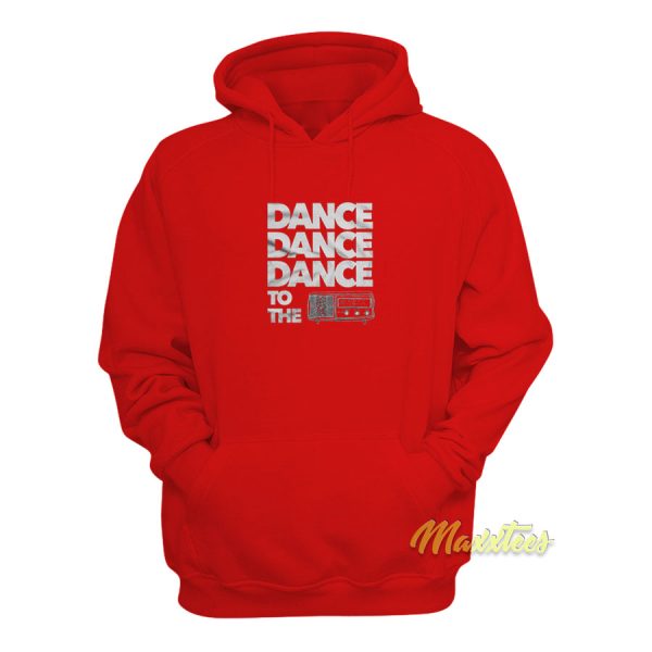 Dance Dance To The Radio Hoodie