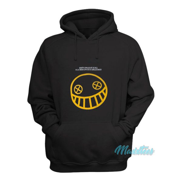 Death Smiles At Us All Hoodie