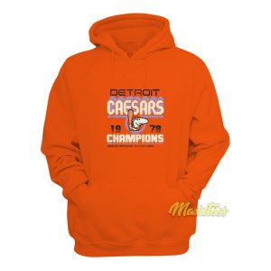Detroit Caesars 1978 Champions Hoodie 1