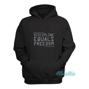 Discipline Equals Freedom Hoodie 1