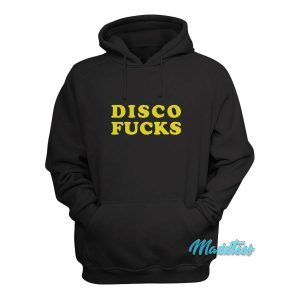 Disco Fucks Hoodie Unisex For Mens And Womens 1