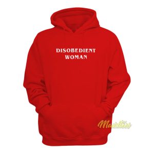 Disobedient Woman Hoodie 1