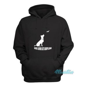 Dog Look At Airplane Hoodie 2