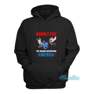 Donkey Pox The Disease Destroying America Anti Biden Hoodie 2