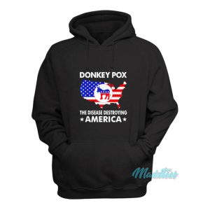 Donkey Pox The Disease Destroying America Hoodie 2