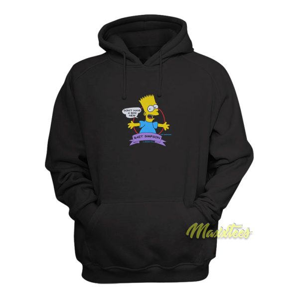 Don’t Have A Box New Baet Simpson Hoodie