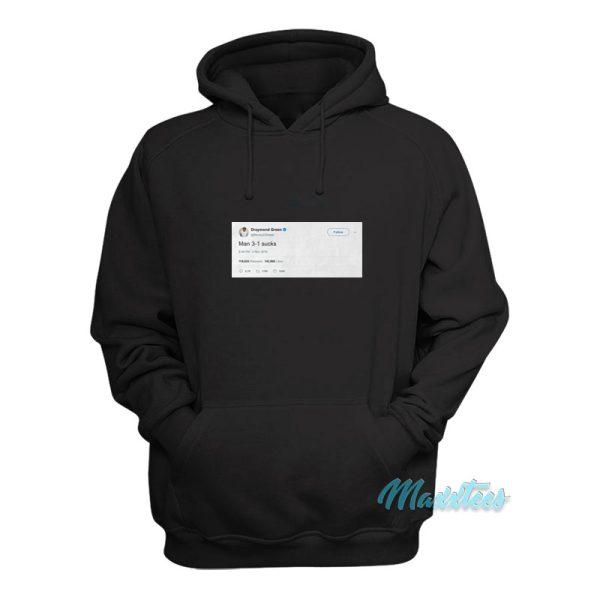 Draymond Green Man 3-1 Sucks Tweet Hoodie