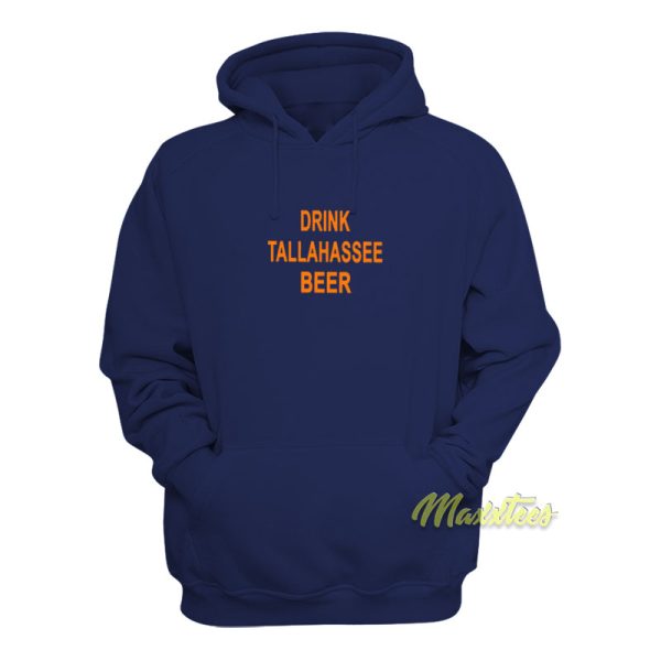 Drink Tallahassee Beer Hoodie