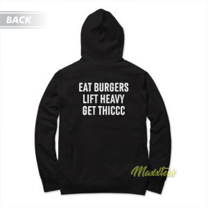 Eat Burgers Lift Heavy Hoodie 2
